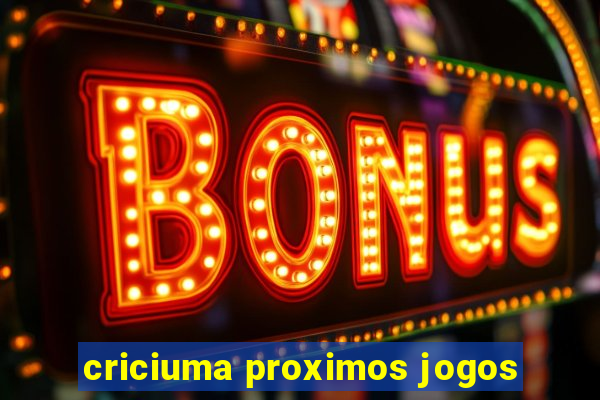 criciuma proximos jogos